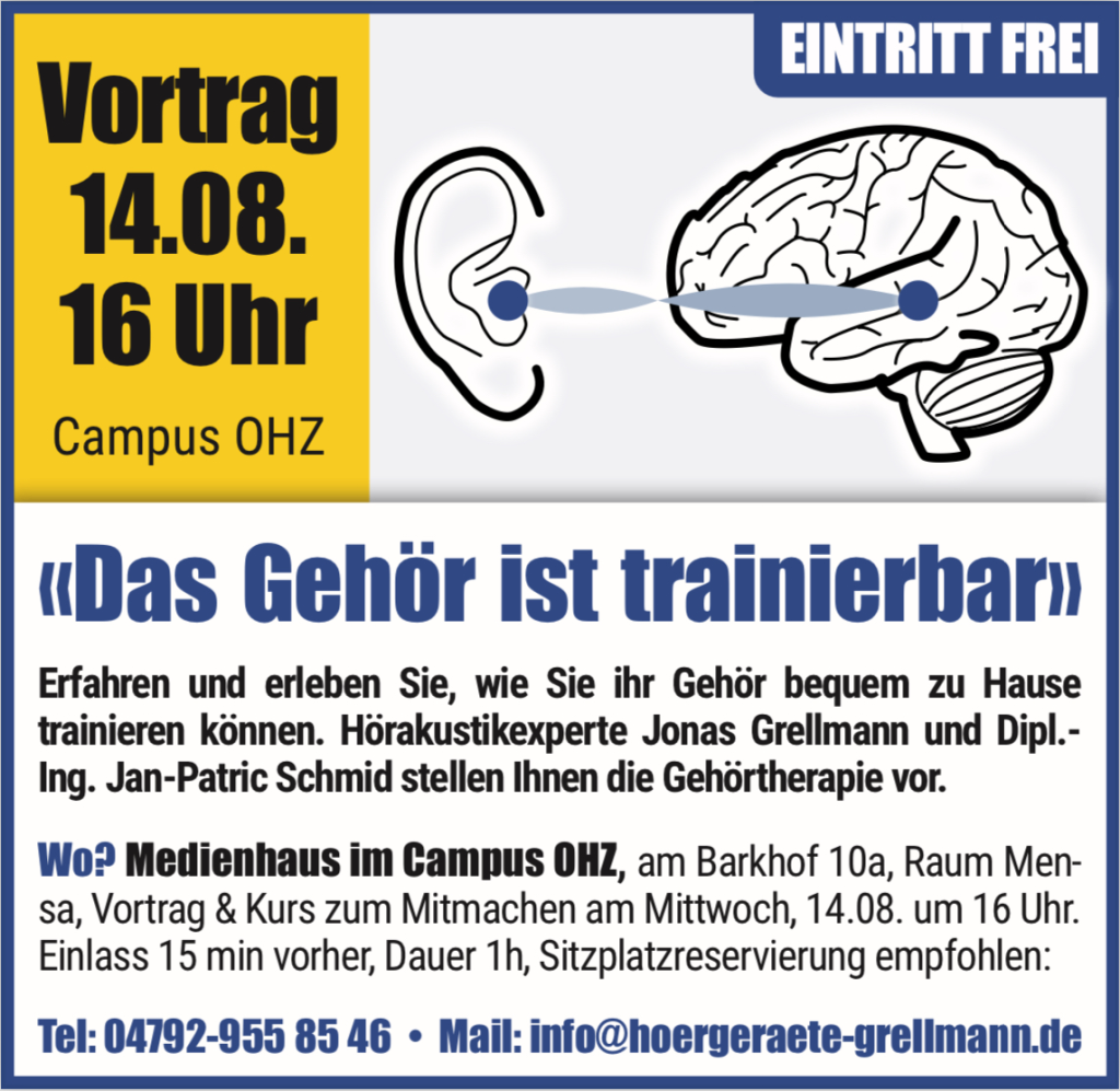 Informationsbild über einen Vortrag "Das Gehör ist trainierbar" der am 14.08. im Campus OHZ stattfindet.